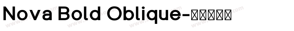 Nova Bold Oblique字体转换